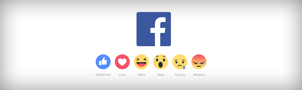 Facebook Reactions – Das „Gefällt mir“ bekommt emotionale Unterstützung